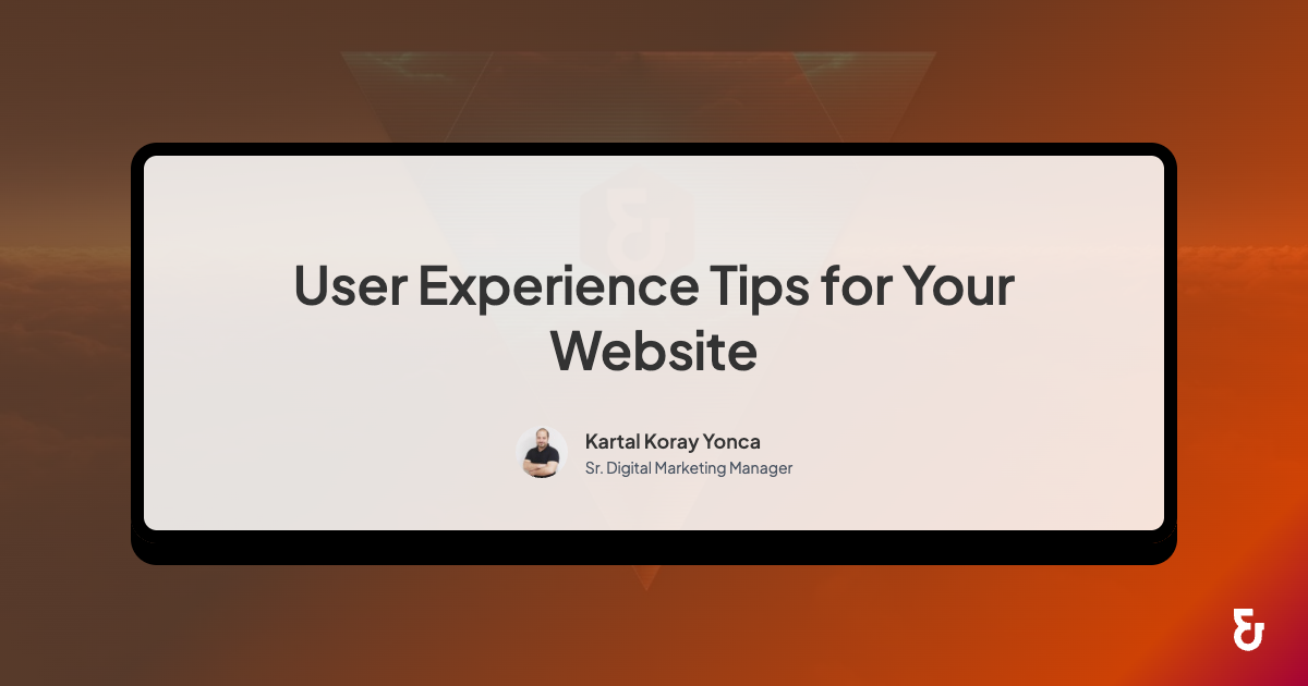 User Experience Tips for Your Website - Epigra