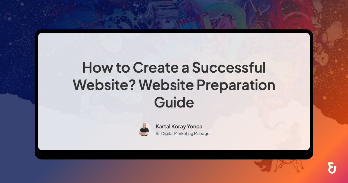How to Create a Successful Website? Website Preparation Guide - Epigra