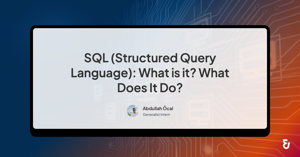 SQL (Structured Query Language): What is it? What Does It Do? - Epigra